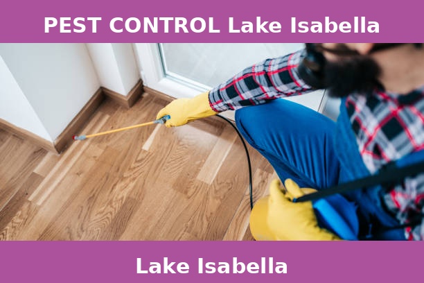 PEST CONTROL Lake Isabella